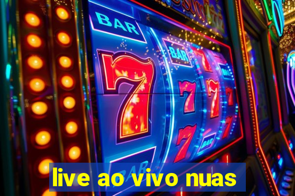 live ao vivo nuas